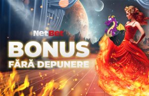 Netbet bonus fără depunere